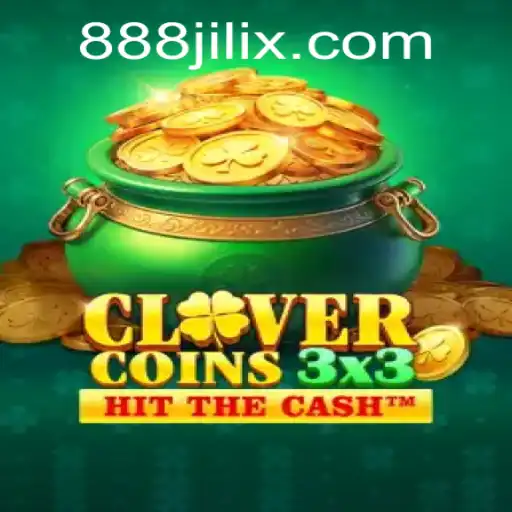Discover the Thrills of Clovercoin3x3 and the Exciting World of 888 Jili